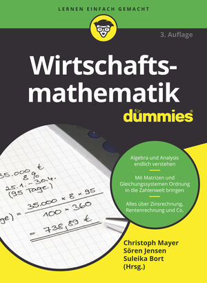 Wirtschaftsmathematik f&uuml;r Dummies, 3. Auflage