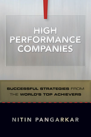 High Performance Companies: Successful Strategies from the World's Top Achievers