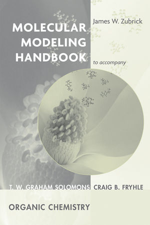 Molecular Modeling Handbook to accompany Organic Chemistry, 8e