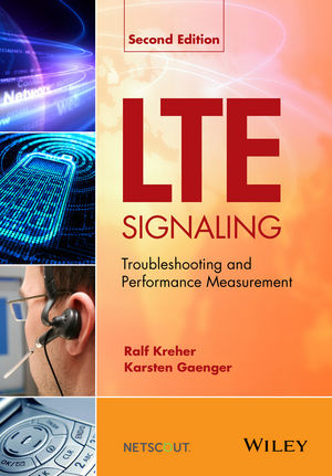 Lte Signaling Troubleshooting And Performance Measurement 2nd Edition - 