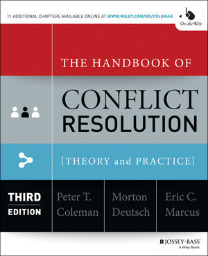 The Handbook of Conflict Resolution: Theory and Practice, 3rd Edition: Police and Conflict Resolution