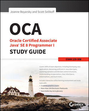 OCA: Oracle Certified Associate Java SE 8 Programmer I Study Guide: Exam 1Z0-808 cover image