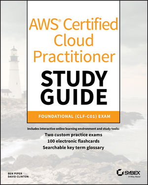 Aws Certified Cloud Practitioner Study Guide: Clf-C01 Exam | Wiley