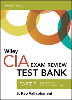 Wiley CIA Test Bank 2019: Part 2, Practice of Internal Auditing (1-year access)
