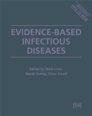 Evidence-Based Infectious Diseases, 2nd Edition