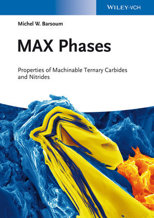 马克斯阶段:属性的可切削的三元碳化物和氮化物