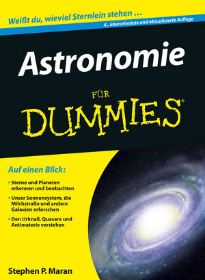 Astronomie für Dummies, 4., überarbeitete und aktualisierte Auflage