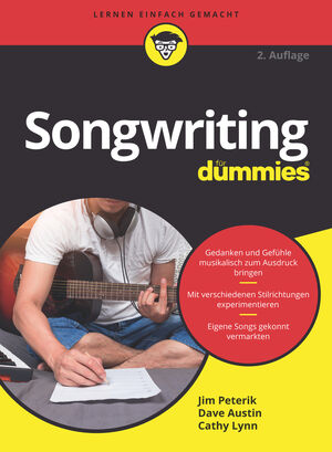 Songwriting f&uuml;r Dummies, 2. Auflage