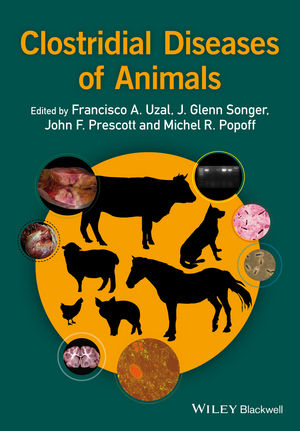 Wiley: Clostridial Diseases of Animals - Francisco A. Uzal, J. Glenn ...