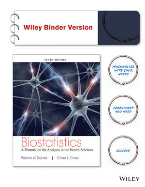Biostatistics: A Foundation for Analysis in the Health Sciences, 10th Edition Binder Ready Version