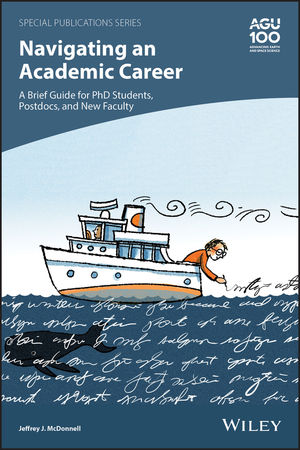 Navigating An Academic Career A Brief Guide For Phd Students Postdocs And New Faculty Wiley