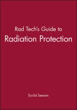 Rad Tech's Guide to Radiation Protection