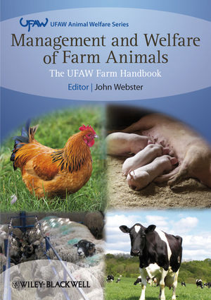 Management and Welfare of Farm Animals: The UFAW Farm Handbook, 5th Edition | Wiley Management and Welfare of Farm Animals: The UFAW Farm Handbook, 5th Edition | Wiley