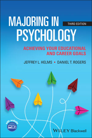Majoring in Psychology: Achieving Your Educational and Career Goals, 3rd Edition