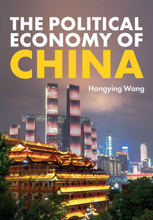 The Political Economy of China | Wiley