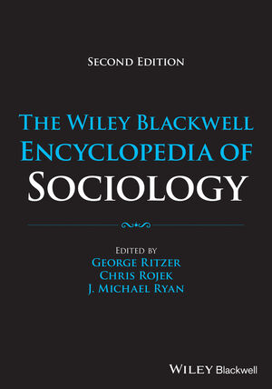 The Wiley Blackwell Encyclopedia of Sociology, 12 Volumes, 2nd Edition