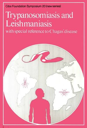 Trypanosomiasis and Leishmaniasis: With Special Reference to Chagas' Disease