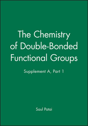 The Chemistry of Double-Bonded Functional Groups, Supplement A, Part 1