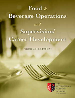Food and Beverage Operations and Supervision / Career Development, Desktop Edition, Volume 2, 2nd Edition (047090870X) cover image