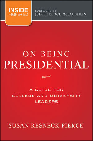 On Being Presidential: A Guide for College and University Leaders (111813320X) cover image