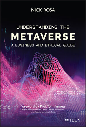 Understanding the Metaverse: A Business and Ethical Guide