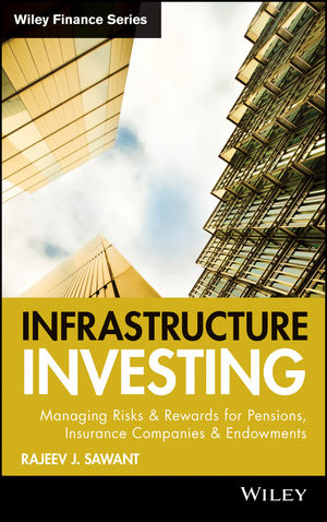 Infrastructure as an Asset Class: Investment Strategy 