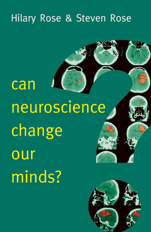 Resultado de imagem para Can Neuroscience Change Our Minds?