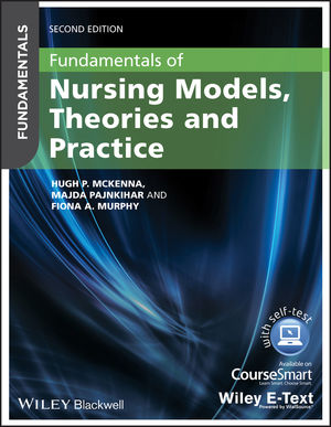 Fundamentals Of Nursing Models, Theories And Practice, 2nd Edition | Wiley