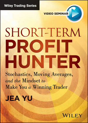 Short-Term Profit Hunter: Stochastics, Moving Averages, and the Mindset to Make You a Winning Trader cover image