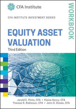 Equity Asset Valuation Workbook, 3rd Edition