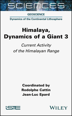 Himalaya: Dynamics of a Giant, Volume 3, Current Activity of the Himalayan Range