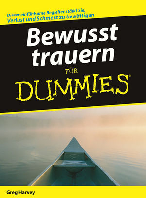 Bewusst trauern für Dummies