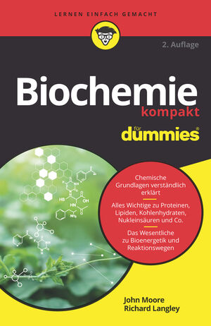 Biochemie kompakt f&uuml;r Dummies, 2. Auflage