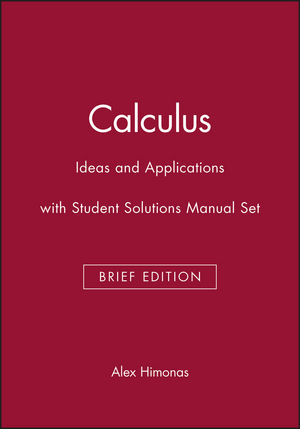 Calculus: Ideas and Applications, Brief Edition with Student Solutions Manual Set