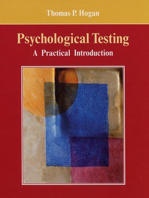 Hogan: Psychological Testing: A Practical Introduction - Student ...