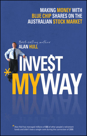 Invest My Way: The Business of Making Money on the Australian Share Market with Blue Chip Shares cover image