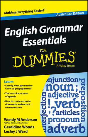 English Grammar Essentials For Dummies - Australia, Australian Edition