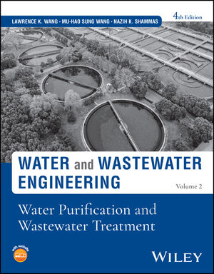 Water & Wastewater Engineer: Water Purification and Wastewater Treatment, Volume 2, 4th Edition