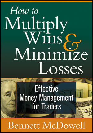 How to Multiply Wins & Minimize Losses: Effective Money Management for Traders cover image