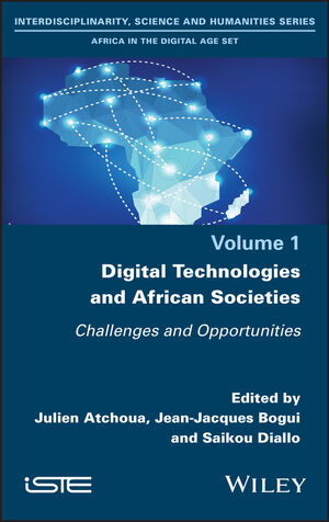 Digital Technologies and African Societies: Challenges and Opportunities