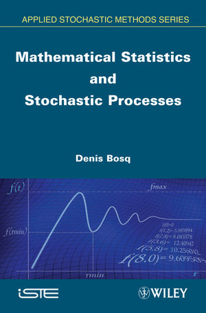 Mathematical Statistics and Stochastic Processes | Wiley