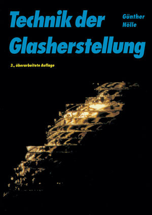 Technik der Glasherstellung