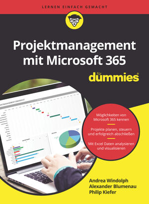 Projektmanagement mit Microsoft 365 f&uuml;r Dummies