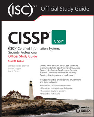 CISSP (ISC)2 Certified Information Systems Security Professional Official Study Guide, 7th Edition cover image