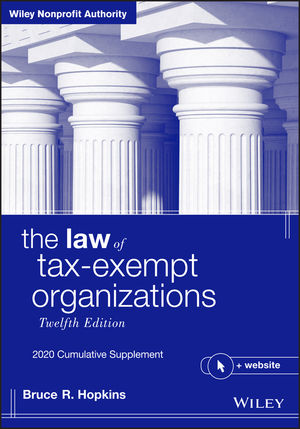 The Law of Tax-Exempt Organizations + Website, 12th Edition 2020 Cumulative Supplement