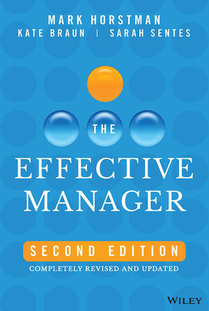 The Effective Manager: Completely Revised and Updated, 2nd Edition