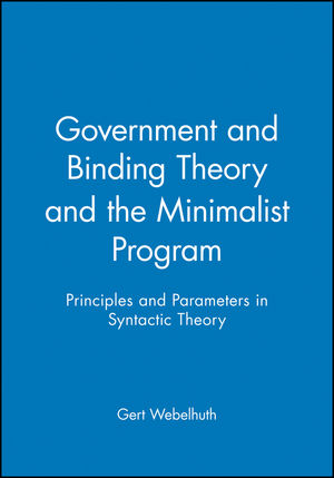 Government and Binding Theory and the Minimalist Program: Principles and  Parameters in Syntactic Theory