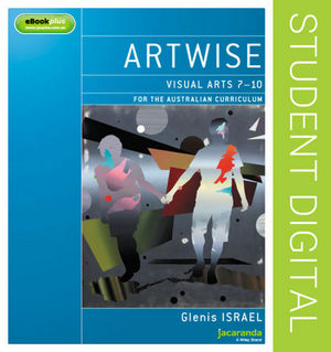 Artwise Visual Arts for the Australian Curriculum Years 7-10 eBookPLUS (Online Purchase)