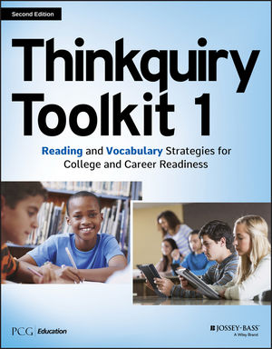 Thinkquiry Toolkit 1: Reading and Vocabulary Strategies for College and Career Readiness, 2nd Edition