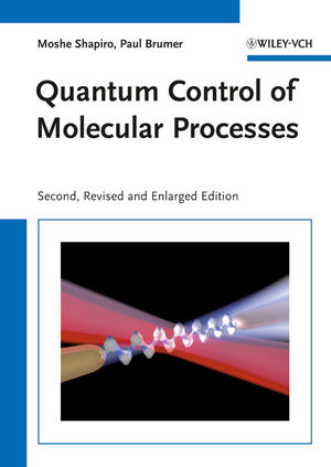 Optical Control of Molecular Dynamics (Baker Lecture Series) [ハードカバー] Rice，Stuart A.; Zhao，Meishan Optical Control of Molecular Dynamics | Wiley